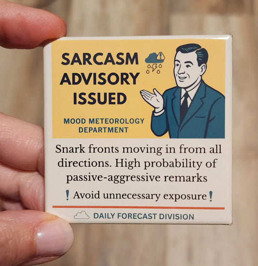 Mood Meteorology Department Funny (or True!) Magnets